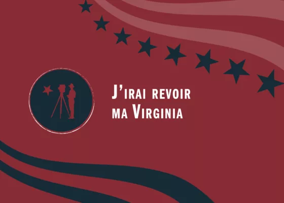 Ouverture du chapitre "J'irai revoir ma Virginia", exposition les Américains à Saint-Nazaire pendant la Première Guerre mondiale.