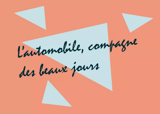 Ouverture du chapitre "L’automobile, compagne des beaux jours", exposition Nouvelles mobilités, reconstruire la ville de Saint-Nazaire dans les années 1950.