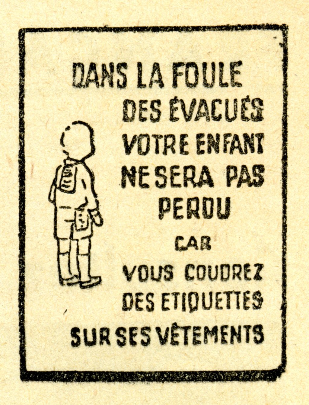 Affichette conseillant aux parents de coudre le nom de leur enfant sur ses vêtements lors des évacuation de la Seconde Guerre mondiale.
