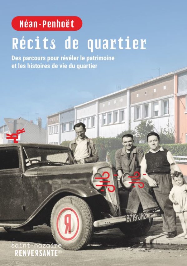 Parcours "MéanPenhoët, récits de quartier" SaintNazaire Patrimoine