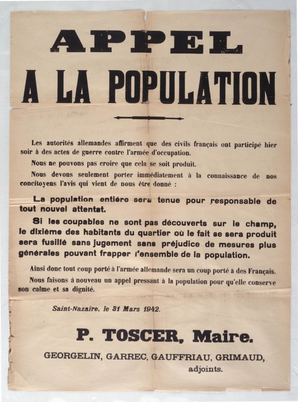 Appel à la population du maire Pierre Toscer, daté du 31 mars 1942, avertissant les Nazairiens des menaces de représailles allemandes suite à la double explosion.